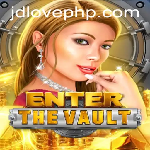 Unlocking the Thrills of EntertheVault: A Comprehensive Guide with JD Love