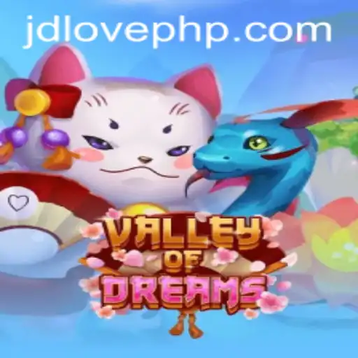 Exploring the Enchanting World of Valley of Dreams: JD Love